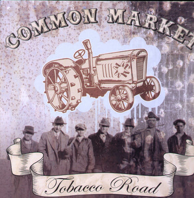 Common Market: Tobacco Road (Vinyl LP)