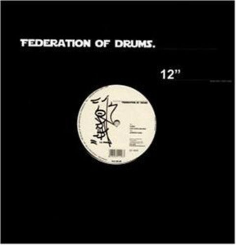 Electronic Home Entertain: Federation of Drums (12-Inch Single)