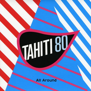 Tahiti 80: All Around (7-Inch Single)
