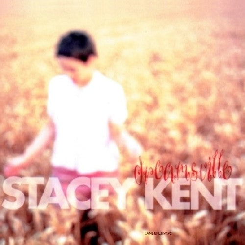Stacey Kent: Dreamsville (Vinyl LP)