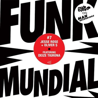 Rose, Jesse / Oliver $: Funk Mundial #7: Toca Pra Mim Ta Do Medo Do Mim (12-Inch Single)