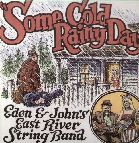 Eden & John's East River String Band: Some Cold Rainy Day (Vinyl LP)