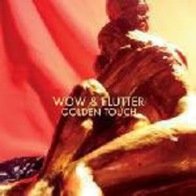 Wow & Flutter: Golden Touch [180 Gram][Digital Download Card][Bonus Track] (Vinyl LP)