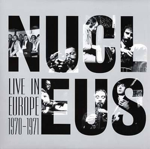 Nucleus: Live in Europe 1970-71 (Vinyl LP)