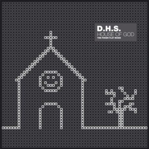 Dhs: House Of God [The Poker Flat Mixes][EP] (12-Inch Single)