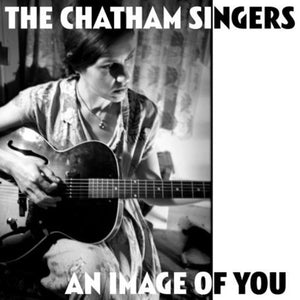 Chatham Singers: An Image of You C/W Angel of Death (7-Inch Single)