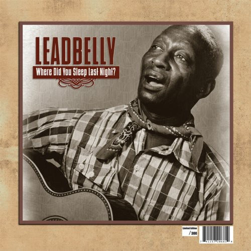 Lead Belly: Where Did You Sleep Last Night (Vinyl LP)