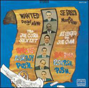 Joe Cuba Sextet: Wanted Dead Or Alive Bang! Bang! and Push, Push, Push (Vinyl LP)