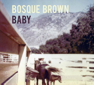 Brown, Bosque: Baby (Vinyl LP)