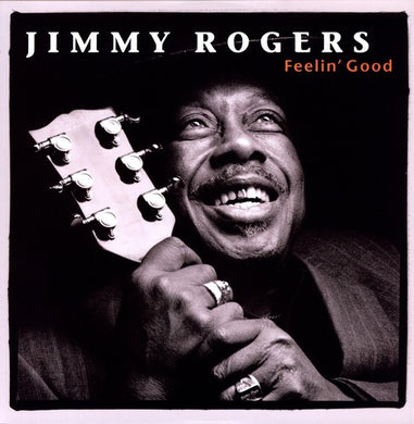 Rogers, Jimmy: Feelin Good (Vinyl LP)