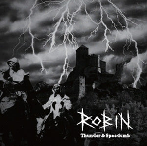 Robin: Thunder & Speedumb (Vinyl LP)