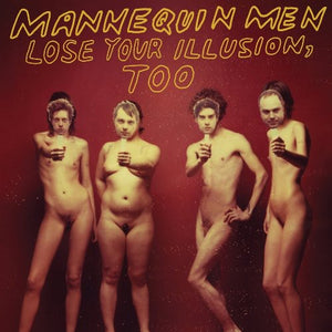 Mannequin Men: Lose Your Illusion, Too (Vinyl LP)