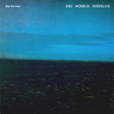 Eno / Moebius / Roedelius: After the Heat (Vinyl LP)