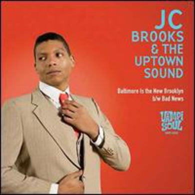 Brooks, Jc & the Uptown Sound: Baltimore Is The New Brooklyn (7-Inch Single)