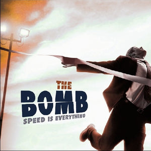 Bomb: Speed Is Everything (Vinyl LP)