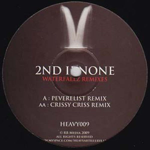 2nd II None: Waterfallz Remixes (12-Inch Single)
