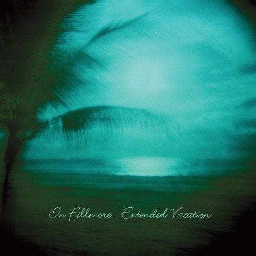 On Fillmore: Extended Vacation (Vinyl LP)