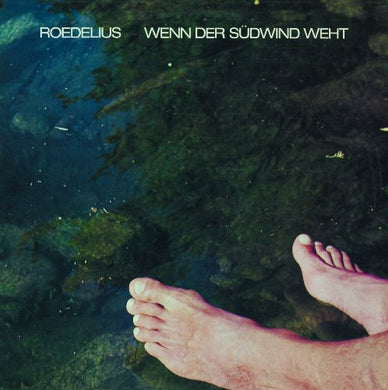 Roedelius: Wenn Der Sudwind Weht (Vinyl LP)