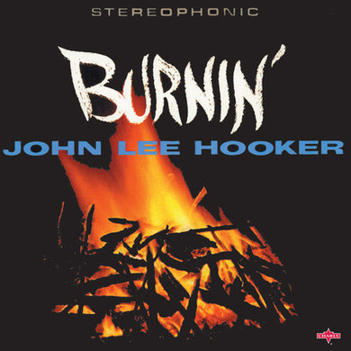Hooker, John Lee: Burnin (Vinyl LP)