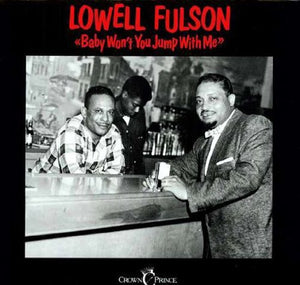 Lowell Fulson: Baby Won't You Jump with Me (Vinyl LP)