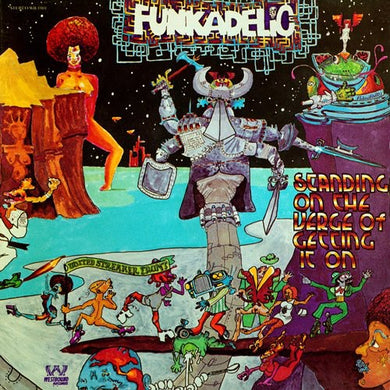 Funkadelic: Standing on the Verge of Getting It on (Vinyl LP)