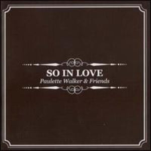 Walker, Paulette / Friends: So in Love (Vinyl LP)