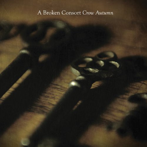 Broken Consort: Crow Autumn (Vinyl LP)