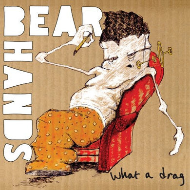 Bear Hands: What A Drag (7-Inch Single)