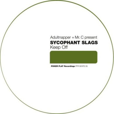 Adultnapper / Mr C / Sycophant Slags: Keep Off (12-Inch Single)