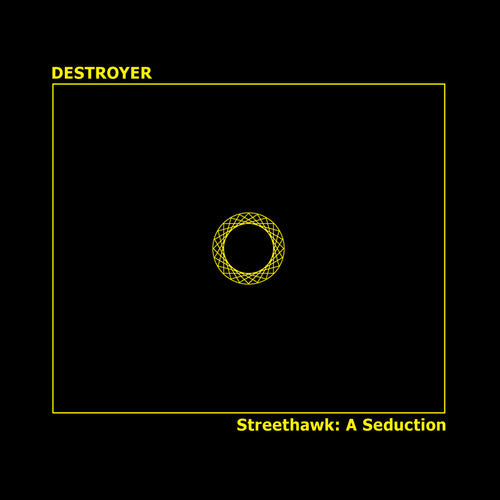 Destroyer: Streethawk: A Seduction (Vinyl LP)