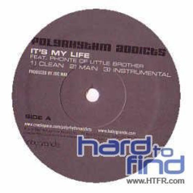 Polyrythm Addicts: It's My Life / Zonin' Out (12-Inch Single)
