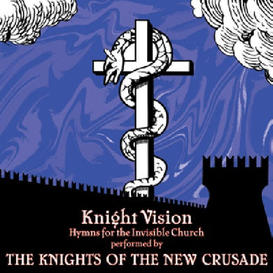 Knights of the New Crusade: Knight Vision (Vinyl LP)