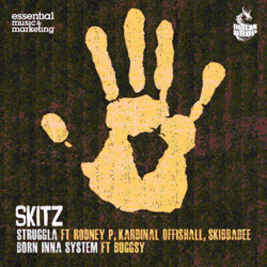 Skitz: Struggla (Engine-Earz Experiment Remix) B/W Born (12-Inch Single)