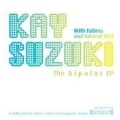 Suzuki, Kay: Bipolar EP (12-Inch Single)
