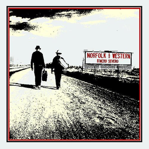 Norfolk & Western: Dinero Severo (Vinyl LP)
