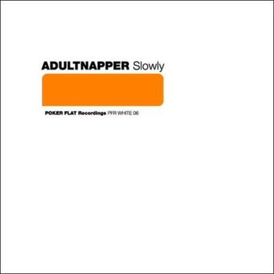 Adultnapper: Slowly (Vinyl LP)
