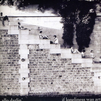 Allo Darlin': If Loneliness Was Art (7-Inch Single)
