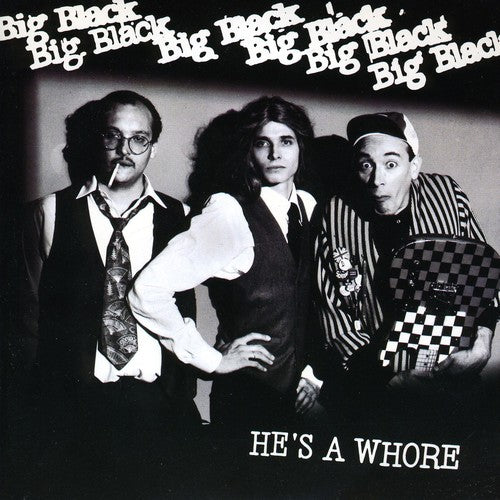 Big Black: He's A Whore (7-Inch Single)