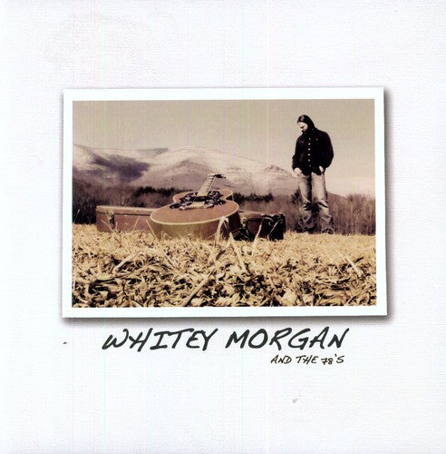 Whitey Morgan: Whitey Morgan & the 78S (Vinyl LP)
