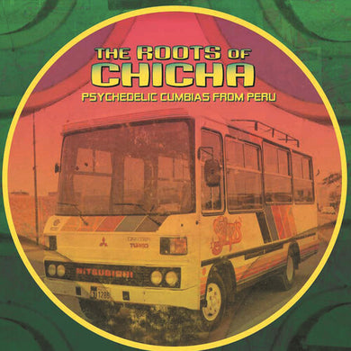 Roots of Chicha / Various: The Roots of Chicha (Vinyl LP)