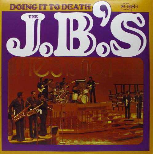 The J.B.'s: Doing It to Death (Vinyl LP)