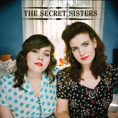 Secret Sisters: The Secret Sisters (Vinyl LP)
