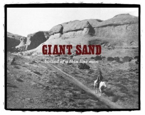 Giant Sand: Ballad of a Thin Line Man (Vinyl LP)