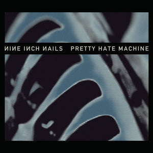 Nine Inch Nails: Pretty Hate Machine: 2010 Remaster (Vinyl LP)