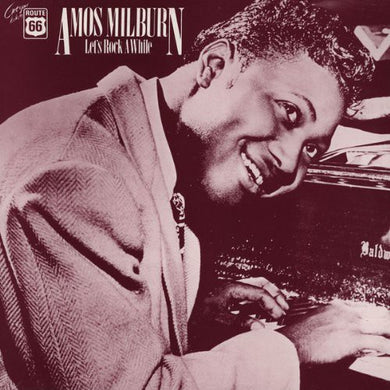 Milburn, Amos: Lets Rock Awhile 1946-54 (Vinyl LP)