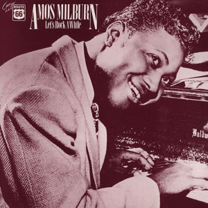 Milburn, Amos: Lets Rock Awhile 1946-54 (Vinyl LP)