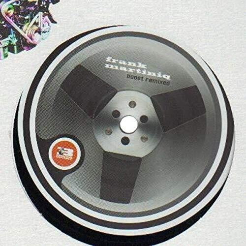 Martiniq, Frank: Boost Remixed (12-Inch Single)