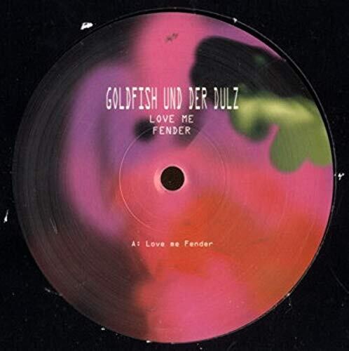 Goldfish Und Der Dulz: Love Me Fender (12-Inch Single)