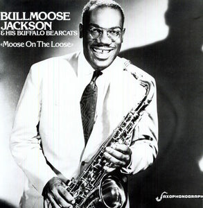 Bull Moose Jackson: Moose on the Loose (Vinyl LP)