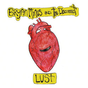 Minus, Bryan & the Disconnect: Lust (Vinyl LP)